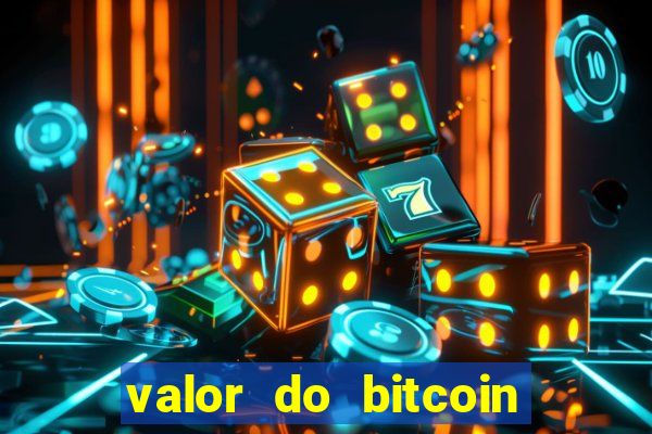 valor do bitcoin em 2020 em reais